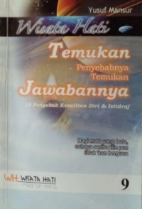 Image of Wisata Hati Temukan Penyebabnya Temukan Jwabannya